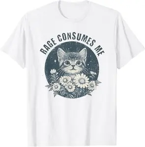 Funny Rage Consumes Me Cat Flower Cute Kitty Cat Meme T-Shirt