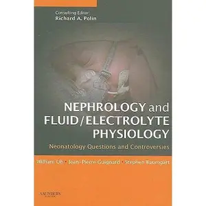 USED-Nephrology and Fluid/Electrolyte Physiology: Neonatology Questions and Controversies: Expert Consult - Online and Print by William Oh MD (Hardcover)