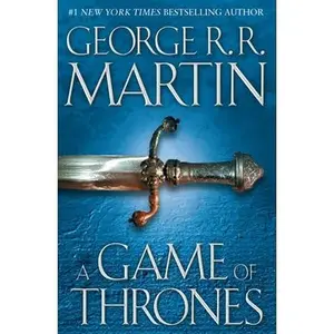 A Game of Thrones -- George R. R. Martin, Hardcover