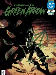 Absolute Green Arrow #1 (2026) Cover A by Rafael Albuquerque 1st Print