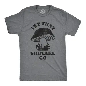 Mens Let That Shiitake Go T Shirt Funny Sarcastic Mushroom Tee Mens Funny T Shirts Cool Vintage Fashion T-Shirt Gift Classic Menswear Funny Food Short Sleeve Novelty Tees for Guys Dark Grey