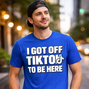I got off Tiktok Tee Shirt