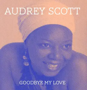 Audrey Scott - Goodbye My Love  [COMPACT DISC - CD]