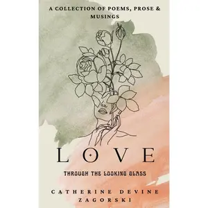 Love: Through the Looking Glass (Poetry Book)