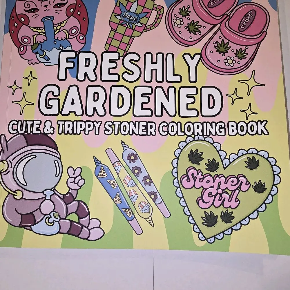 Freshly Gardened Coloring Book - Cute & Trippy Stoner Design with Fun Illustrations and Coloring Activities by milliemac