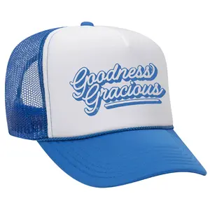 Goodness Gracious Foam Trucker Hat
