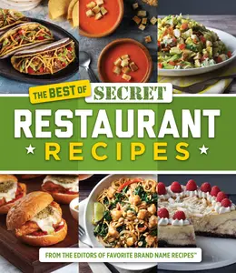 USED-The Best of Secret Restaurant Recipes by Publications International Ltd (Hardcover)