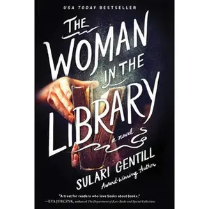 USED-The Woman in the Library by Gentill, Sulari (Hardcover)