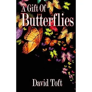USED-A Gift of Butterflies by Toft, David (Paperback)
