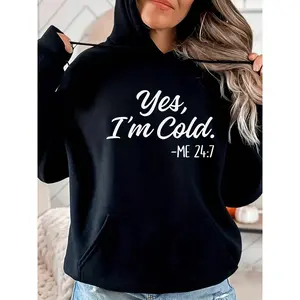 Yes I'm Cold Me 24-7 Hoodie, Always Cold Sweatshirt, Cute Winter Hoodie, Fun Sweater, Cold Weather, Fun I'm Cold Sweatshirt, Gift for Her