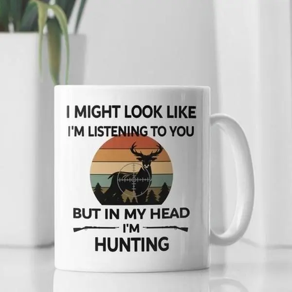 Funny Hunting Mug, Gift for Hunter, in My Head I'm Hunting, Hunting Christmas Gift, Deer Hunting Mug, Hunting Dad Present, Hunting Cup