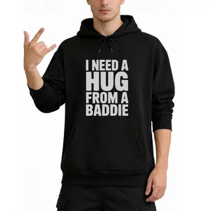 Stand Out with This Funny ‘I Need A Hug From A Baddie’ Long Sleeve Hoodie