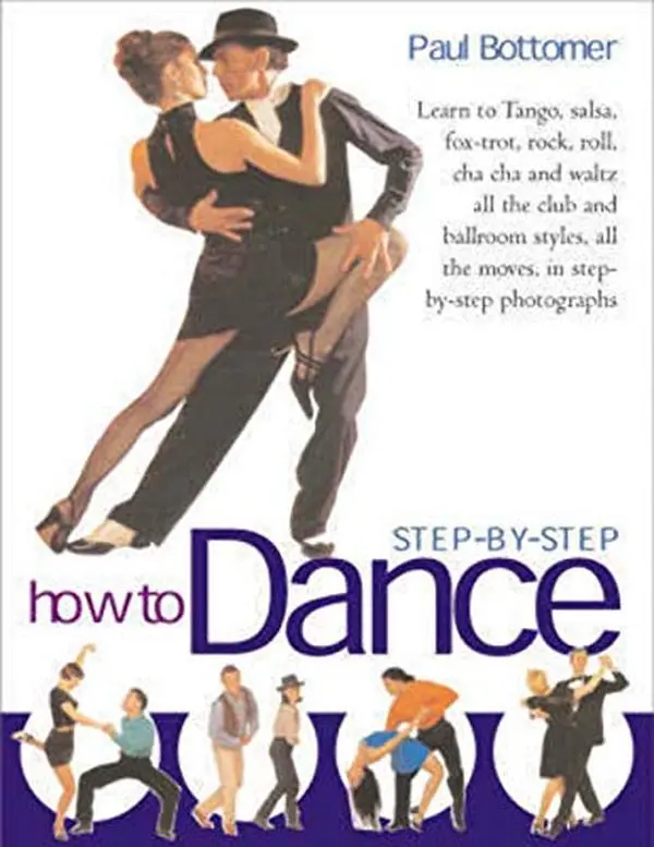 USED Book - How to Dance Step-by-step by Paul Bottomer (Hardcover) - english