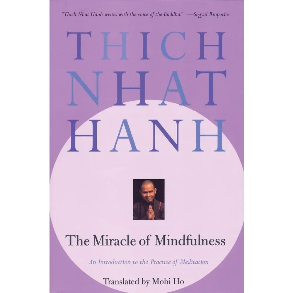 USED Book - The Miracle of Mindfulness: An Introduction to the Practice of Meditation by Nhat Hanh, Thich (Paperback) - english