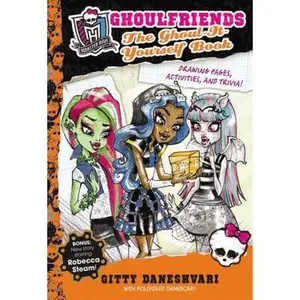 USED-Monster High: Ghoulfriends The Ghoul-It-Yourself Book by Gitty Daneshvari (Hardcover)