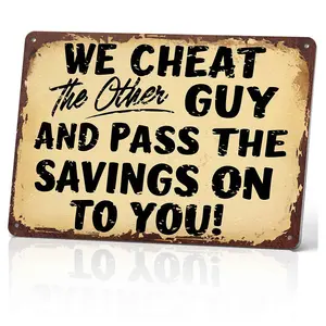 We Cheat the Other Guy & Pass Savings to You 12x8 Inch Aluminum Metal Sign - Sassy Business Wall Decor for Store, Shop, and Small Business - Funny Tin Sign Gift for Entrepreneurs & Retail Owners
