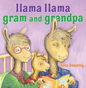 Llama Llama Gram and Grandpa -- Anna Dewdney - Hardcover