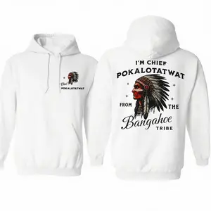 I'm Chief Pokalotatwat From The Tribe Indigenous Native America 2 Sides Shirt, Funny Tshirt, Indian Chief Sweatshirt, Unisex Sweater Pullover Tee, Funny Hoodie
