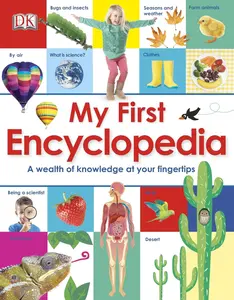 USED-My First Encyclopedia: A Wealth of Knowledge at Your Fingertips by DK (Hardcover)