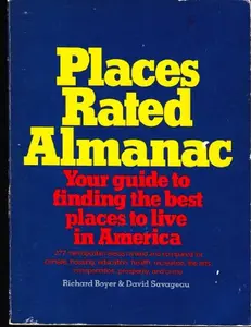 USED-Places Rated Almanac: Your Guide to Finding the best palces to live in america by Richard Boyer and David Savageau (Paperback)