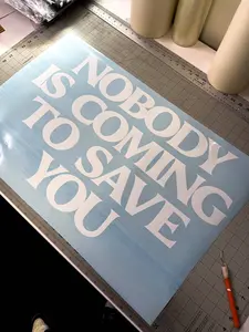 NOBODY IS COMING TO SAVE YOU BANNER