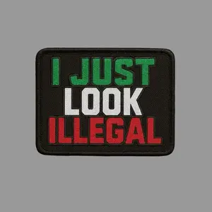I Just Look Illegal Funny Morale Patch 2” X 3” Hook & Loop Back for Hats Jackets Tactical Vests Plate Carriers EDC Gear & Humor Patch Collectors