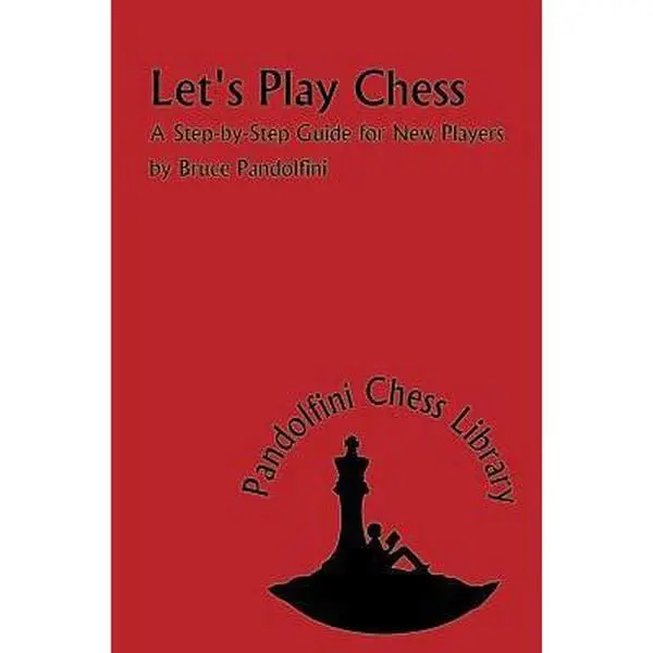 USED Book - Let's Play Chess: A Step-By-Step Guide for New Players by Pandolfini, Bruce (Paperback) - english