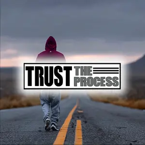 Trust The Process