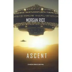 USED-Ascent (The Invasion Chronicles-Book Three): A Science Fiction Thriller by Rice, Morgan (Paperback)