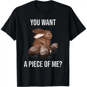 Easter Shirt Funny Teens Sayings Chocolate Bunny Rabbit Meme T-Shirt