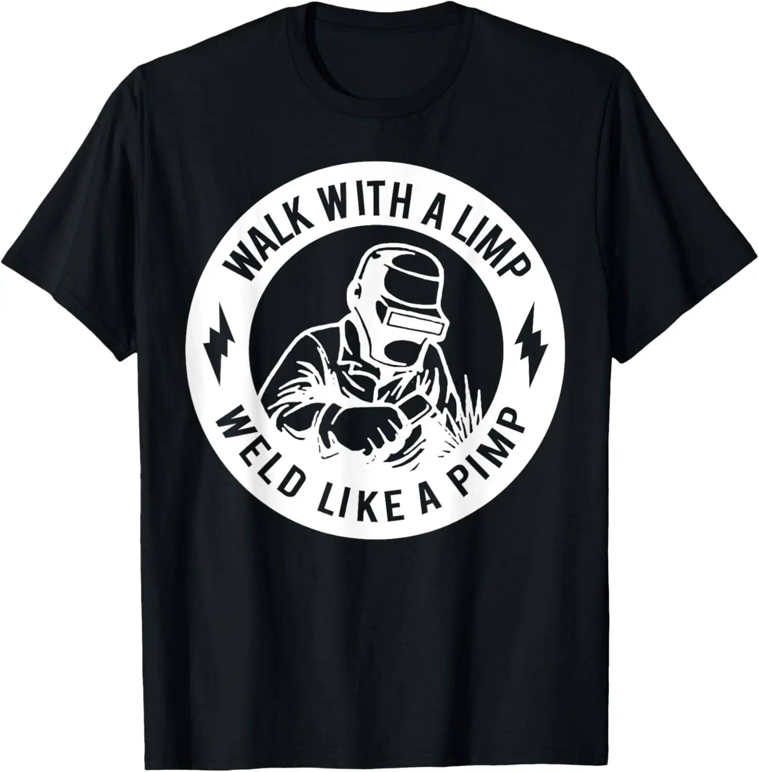 Women's 100% Cotton Vintage Short-Sleeve Round Neck Top - "Walk With A Limp Weld Like A Pimp" Slogan Casual Everyday T-Shirt