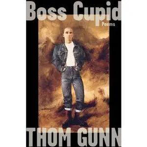 USED-Boss Cupid: Poems by Thom Gunn (Hardcover)