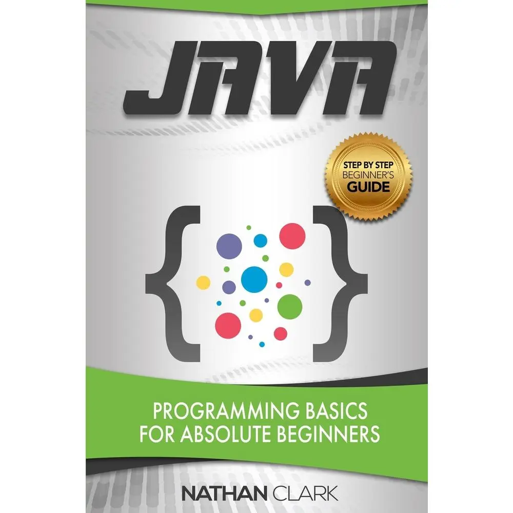 USED Book - Java: Programming Basics for Absolute Beginners by Clark, Nathan (Paperback) - english
