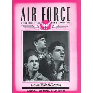 USED-Air Force Journal: Official Service Journal of the U.S. Army Air Forces by U. S. Army Air Forces (Paperback)