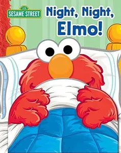 Sesame Street: Night, Night, Elmo! -- Gina Gold - Hardcover