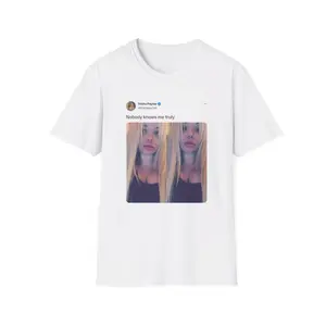 Trisha Shirt Paytas "Nobody knows me truly" Tweet/Twitter Post T-Shirt , Funny Gift Tee for TikTok Fans
