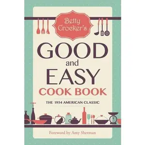 USED-Betty Crocker's Good and Easy Cook Book by Crocker, Betty (Paperback)