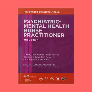 Psychiatric-Mental Health Nurse Practitioner Review, 4th Edition – The Ultimate Study Manual by Kathryn Johnson & Dawn Vanderhoef.
