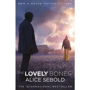 USED-The Lovely Bones: A Novel. Alice Sebold by Alice Sebold (Paperback)