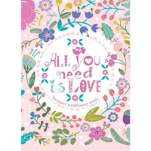 All You Need is Love (Fun)- Wildflower Seed Packets