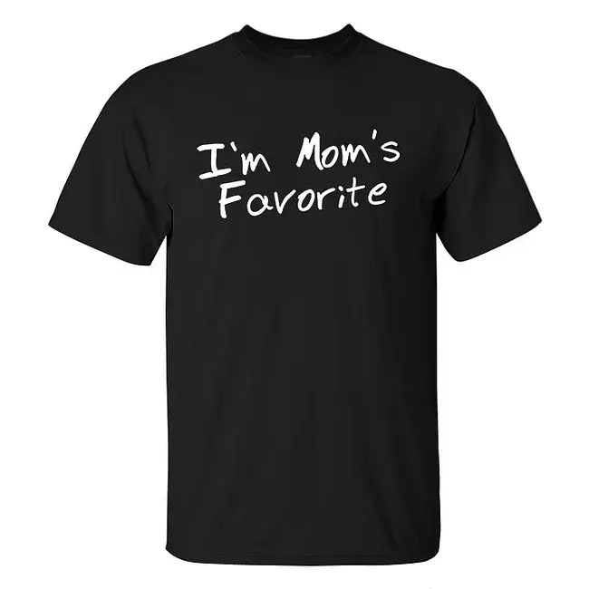 I’m Mom’s Favorite T-Shirt – Funny Family and Sibling Humor Graphic Tee for Sons and Daughters, Mother’s Day or Birthday Gift for Brother, Sister, Men and Women