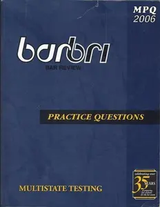 USED-MPQ2006 BAR/BRI Bar Review Practice Questions Multistate Testing (BAR/BRI Multistate Testing, MBE Multi-State Bar Exam) by BarBri - a Thomson business (Paperback)