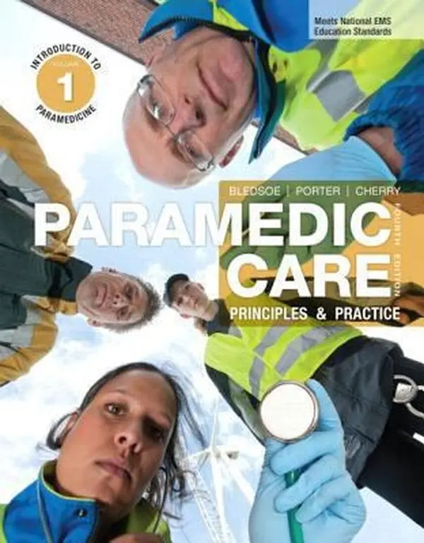 Used Paramedic Care: Principles & Practice Vol. 1 - Introduction to Paramedicine Book by Bryan E. Bledsoe (Hardcover)