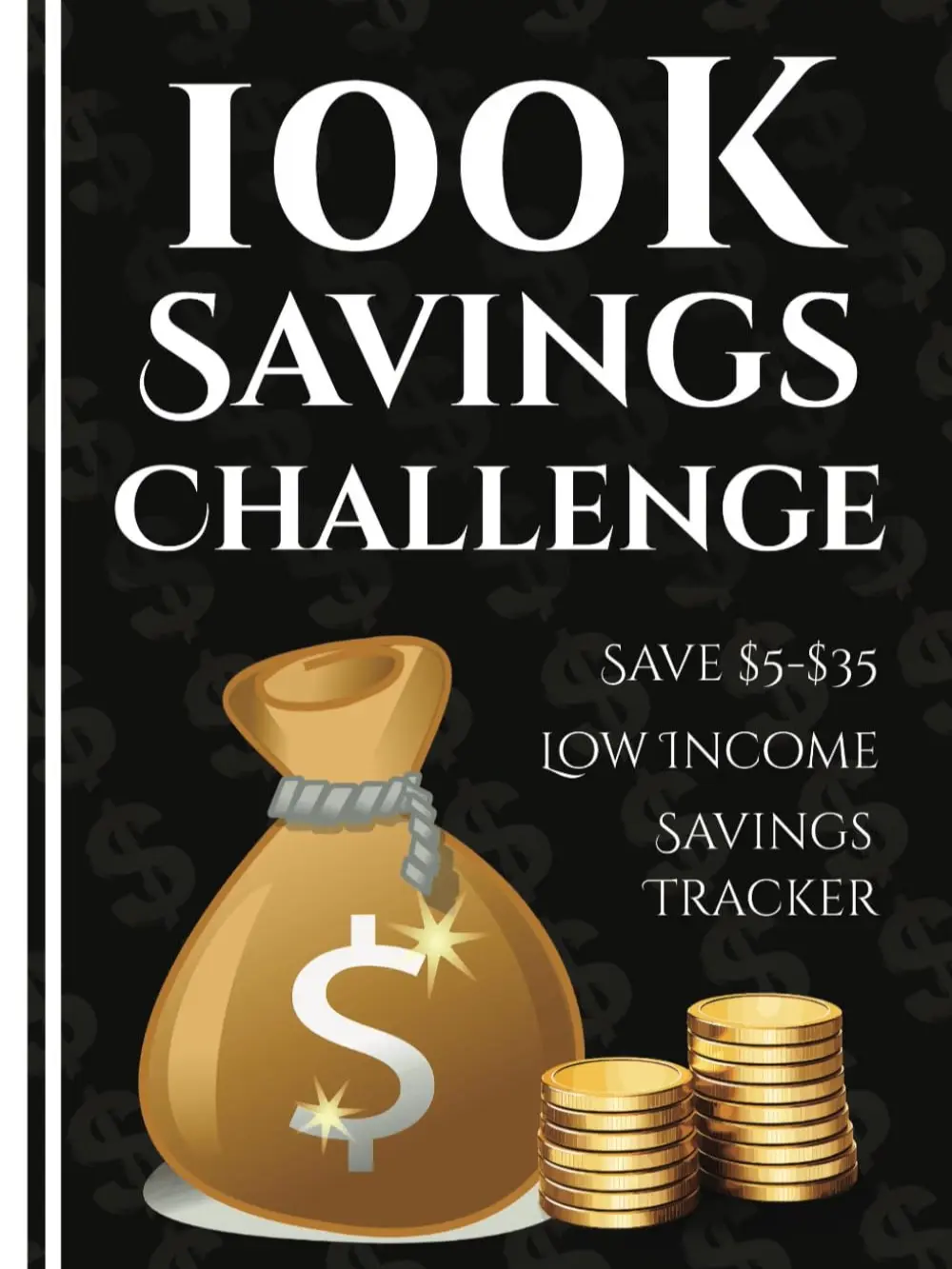100k Savings Challenge Book: The Ultimate Guide to Save $100,000 with Fun and Easy Tracking Paperback, Savings Challenge Planner, Money Savings Book