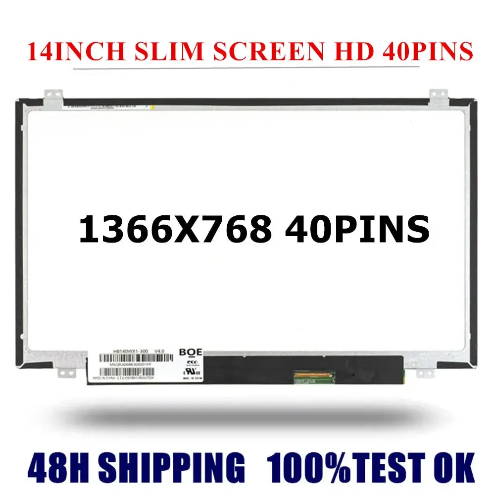 14'' Laptop LCD Screen HD Matrix HB140WX1-300 B140XTN02.3 B140XTN03.0 HB140WX1-400 HB140WX1-500 LP140WH2 TL S1 HB140WX1-600