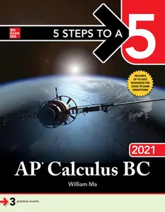USED-5 Steps to a 5: AP Calculus BC 2021 by Ma, William (Paperback)
