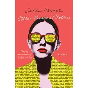 USED-Other People's Clothes by Henkel, Calla (Hardcover)