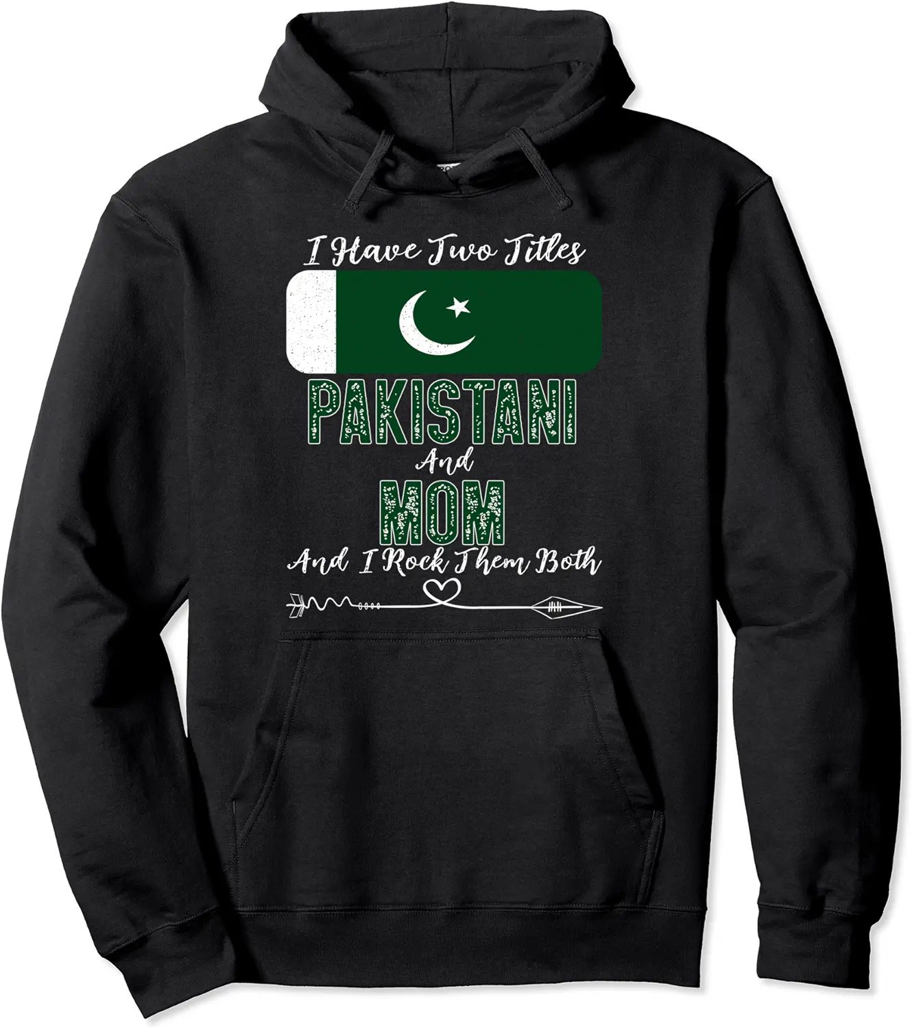 I Have Two Titles Pakistani and Mom Pakistan Pullover Hoodie - Sarahreb Shop 70B09XWN1K8P