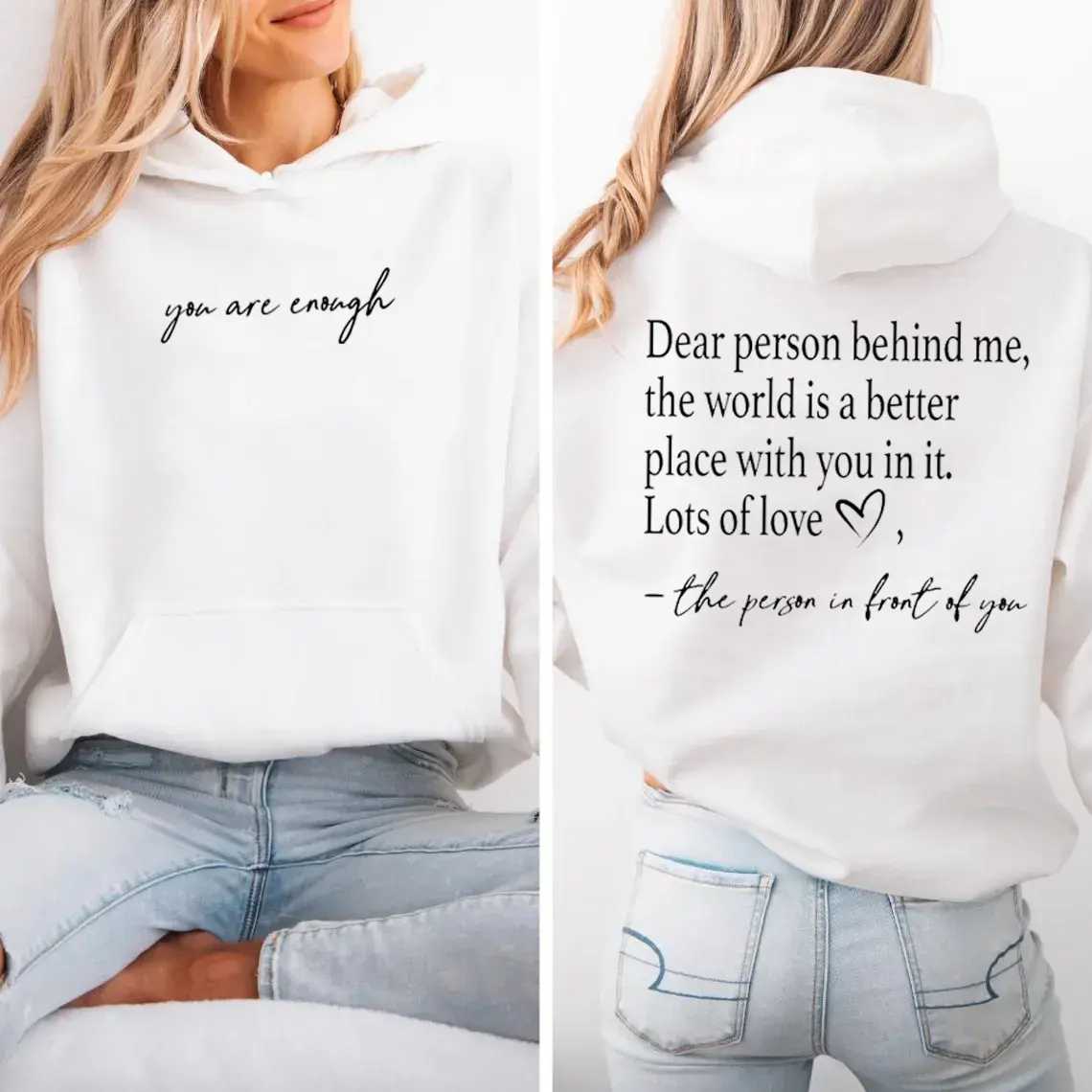 You are Enough, Dear Person Behind Me Two Sided Hoodie, Back and Front Hoodie, Positivity Hoodie, Mental Health Awareness Hoodie