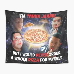 I'm Tanka Jahari But I would never order a whole pizza for myself Tapestry for Bedroom, College Dorm and Home Decor 60"x40", Funny Meme Wall Tapestries for Boy Girl Birthday Gifts